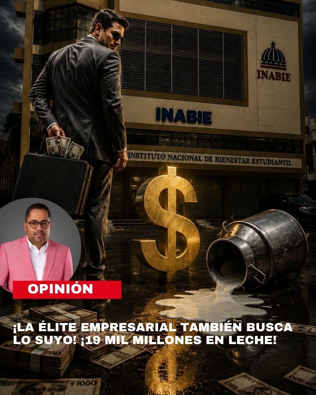 ¡LA ÉLITE EMPRESARIAL TAMBIÉN BUSCA LO SUYO! ¡19 MIL MILLONES EN LECHE!
