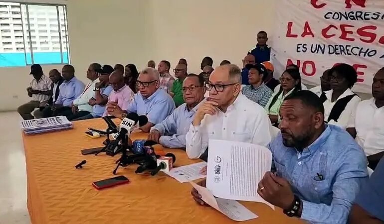 Grupos sindicales exigen al presidente Abinader retirar la reforma laboral si se modifica la cesantía