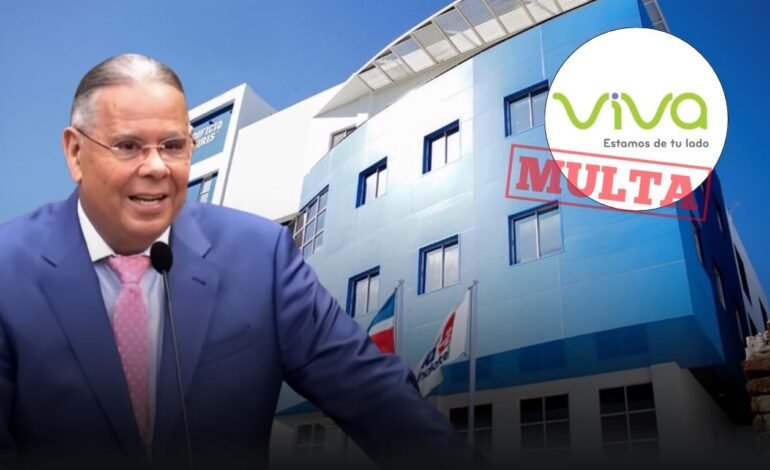 INDOTEL multa con más de RD$13 millones a Viva por violar la Ley General de Telecomunicaciones 153-98, empresa de Juan Ramón Gómez Díaz incumplió contrato concesión